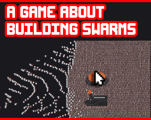 A Game About Budling Swarms Test