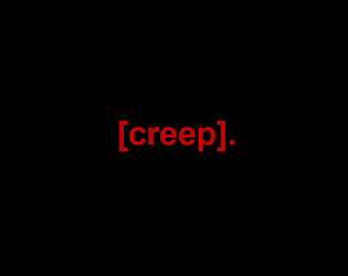 creep. - DEMO [Free] [Visual Novel]