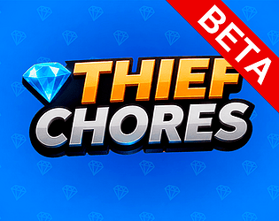Thief Chores Beta [Free] [Shooter] [Windows]