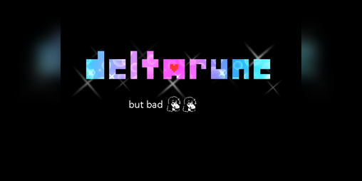 Cover image for Deltarune but bad