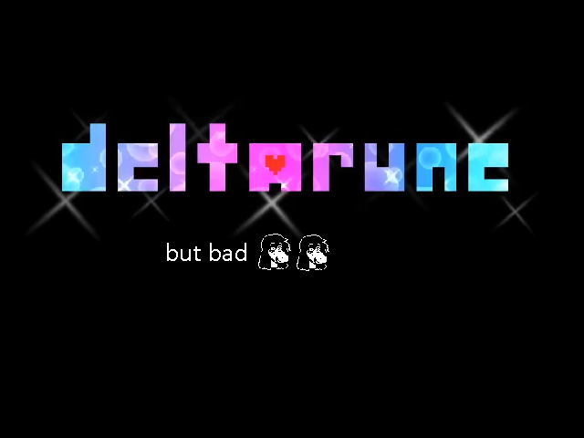 Cover image for Deltarune but bad