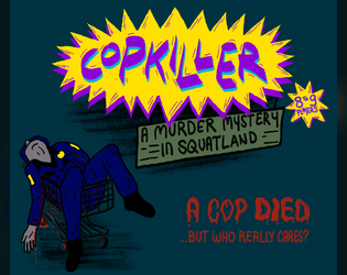 Cover image for CopKiller! A Murder Mystery in Squatland