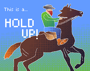 This is a Hold Up! [Free] [Puzzle]