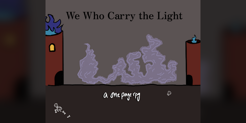 Cover image for We Who Carry the Light: One Page RPG