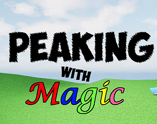 Peaking With Magic [Free] [Windows]