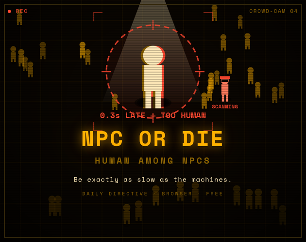 Cover image for NPC OR DIE · Human Among NPCs