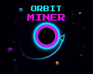 Orbit Miner [Free] [Action] [Windows] [macOS]