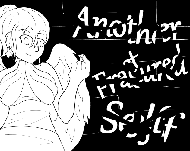 Another Fractured Self