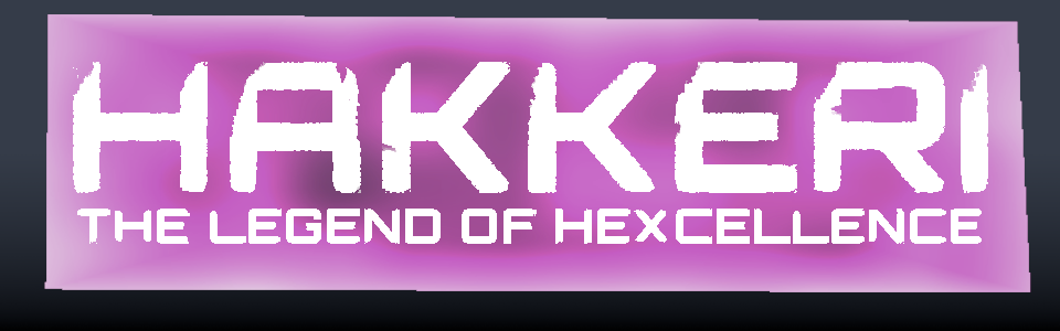 Hakkeri: The Legend Of Hexcellence