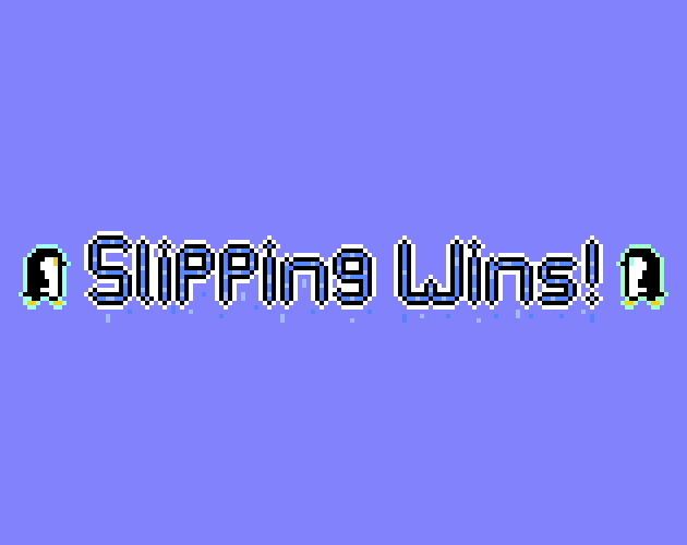 Cover image for Slipping Wins!