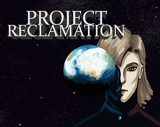 Project Reclamation [Free] [Role Playing] [Windows]