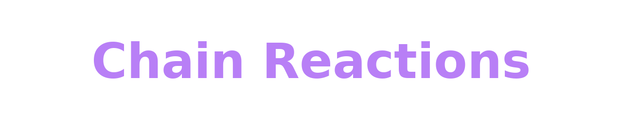 ChainReactions