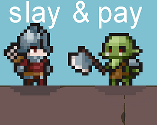Slay & pay