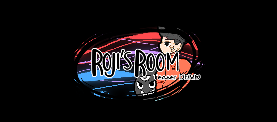 Roji's Room (TEASER DEMO)