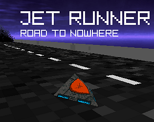 Jet Runner: Road to Nowhere [Free] [Racing]