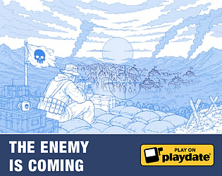 The Enemy is Coming [$5.00] [Shooter]