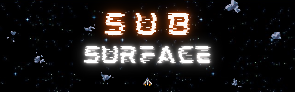 SUB SURFACE