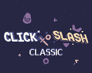 Click to Slash CLASSIC [Free] [Action] [Windows] [Linux]