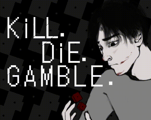 KILL.DIE.GAMBLE. [Free] [Shooter]