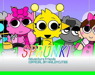 Sprunke Adventure Friends (REMAKE) OFFICIAL MOD!! [Free] [Adventure]