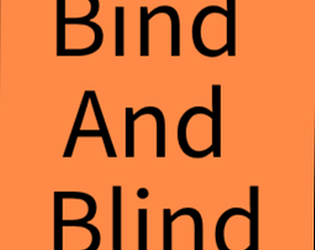Bind And Blind [Free] [Puzzle] [Windows]