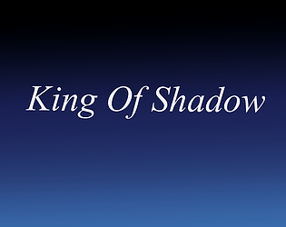 King Of Shadow [Free] [Fighting]