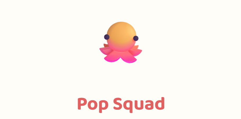 Pop Squad!!!