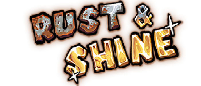 Rust & Shine