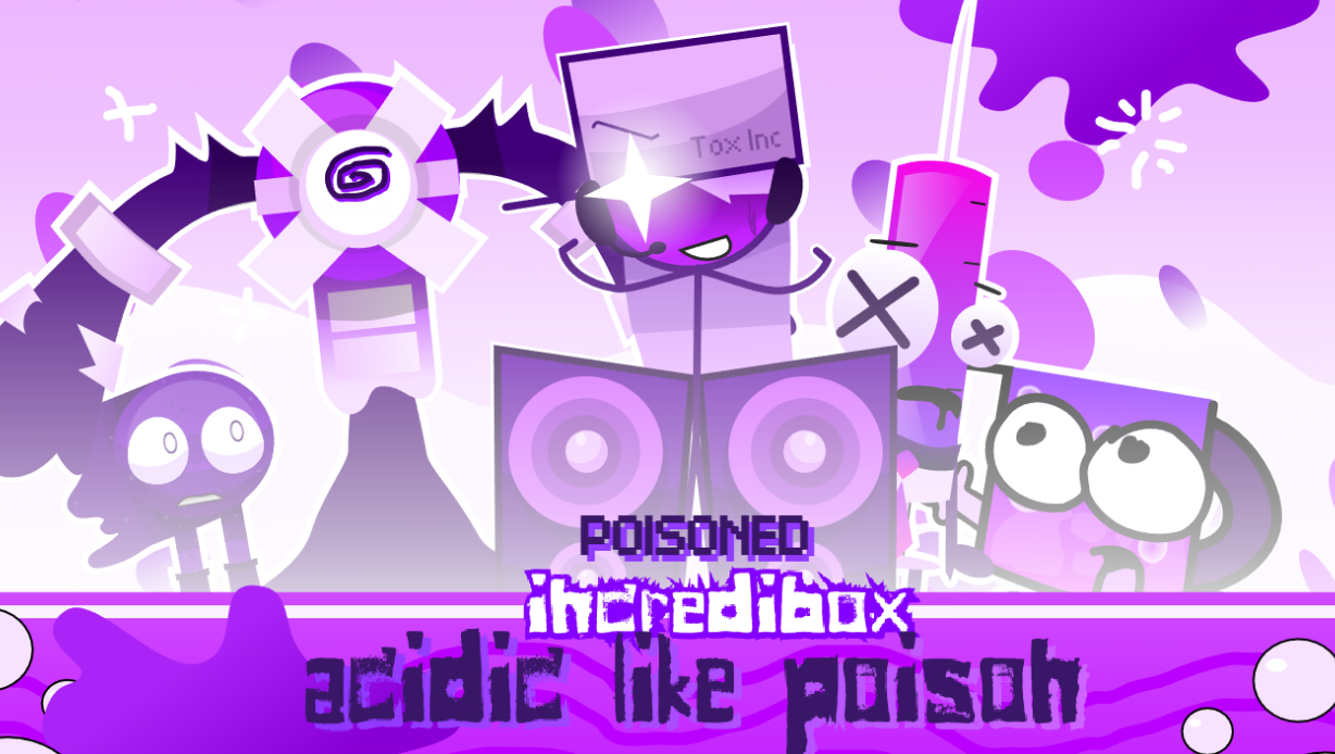 ELEMENTIBOX - Acidic Like Poison POISONED (fanmade)