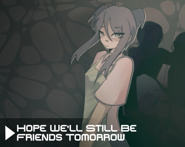 Cover image for Hope We'll Still Be Friends Tomorrow