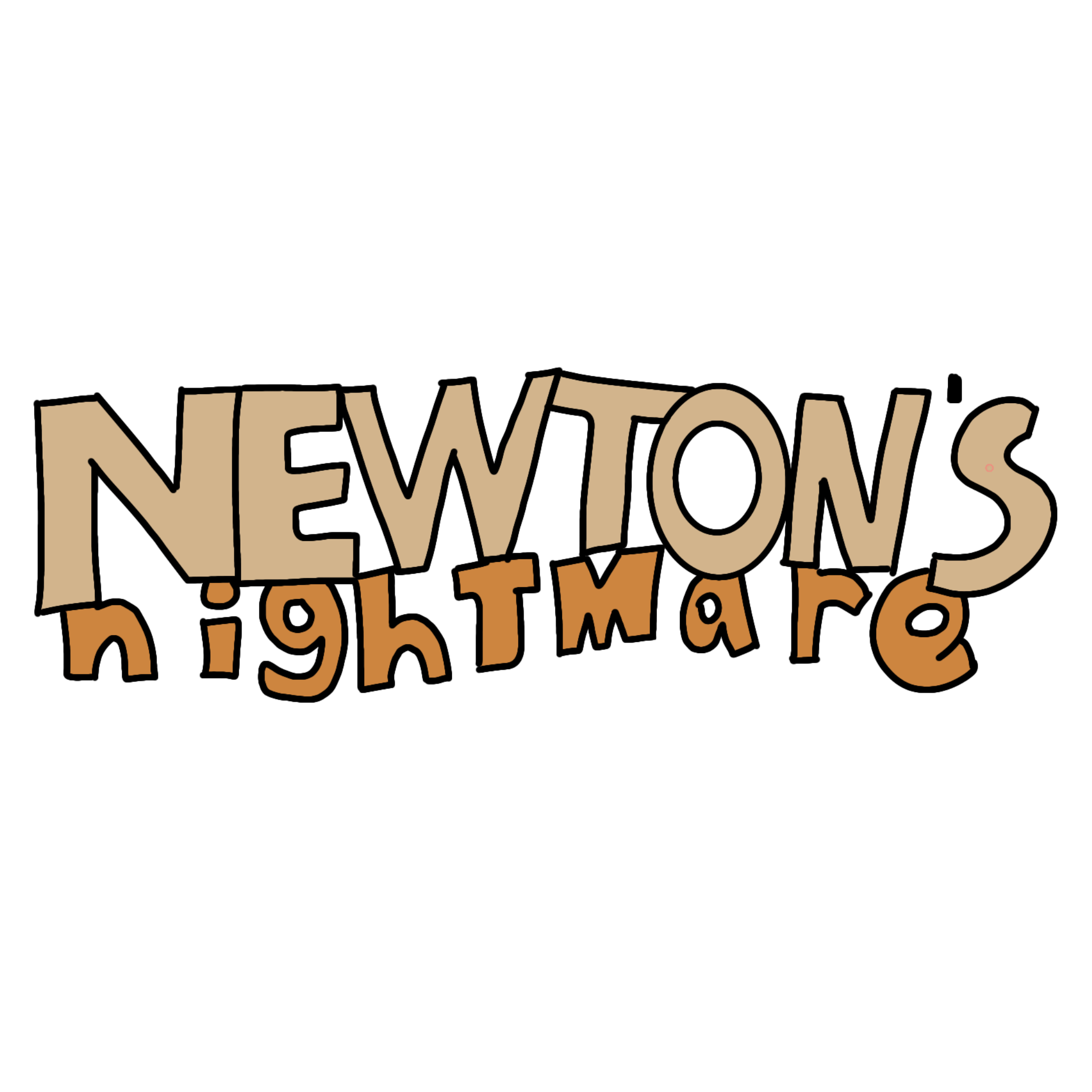 NEWTON'S NIGHTMARE