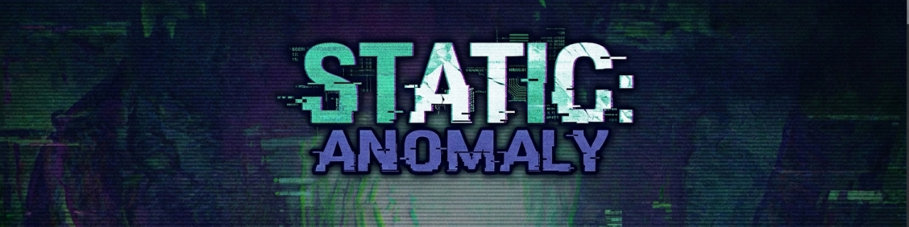 Static: Anomaly