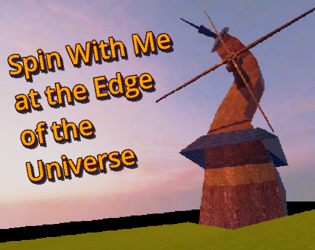 Cover image for Spin With Me at the Edge of the Universe
