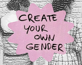 zine - create your own gender [$2.00] [Other]