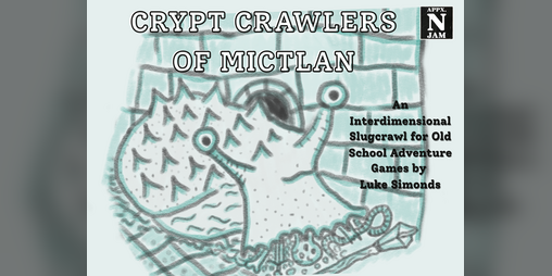 Cover image for Crypt Crawlers of Mictlan