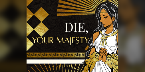Cover image for Die, Your Majesty