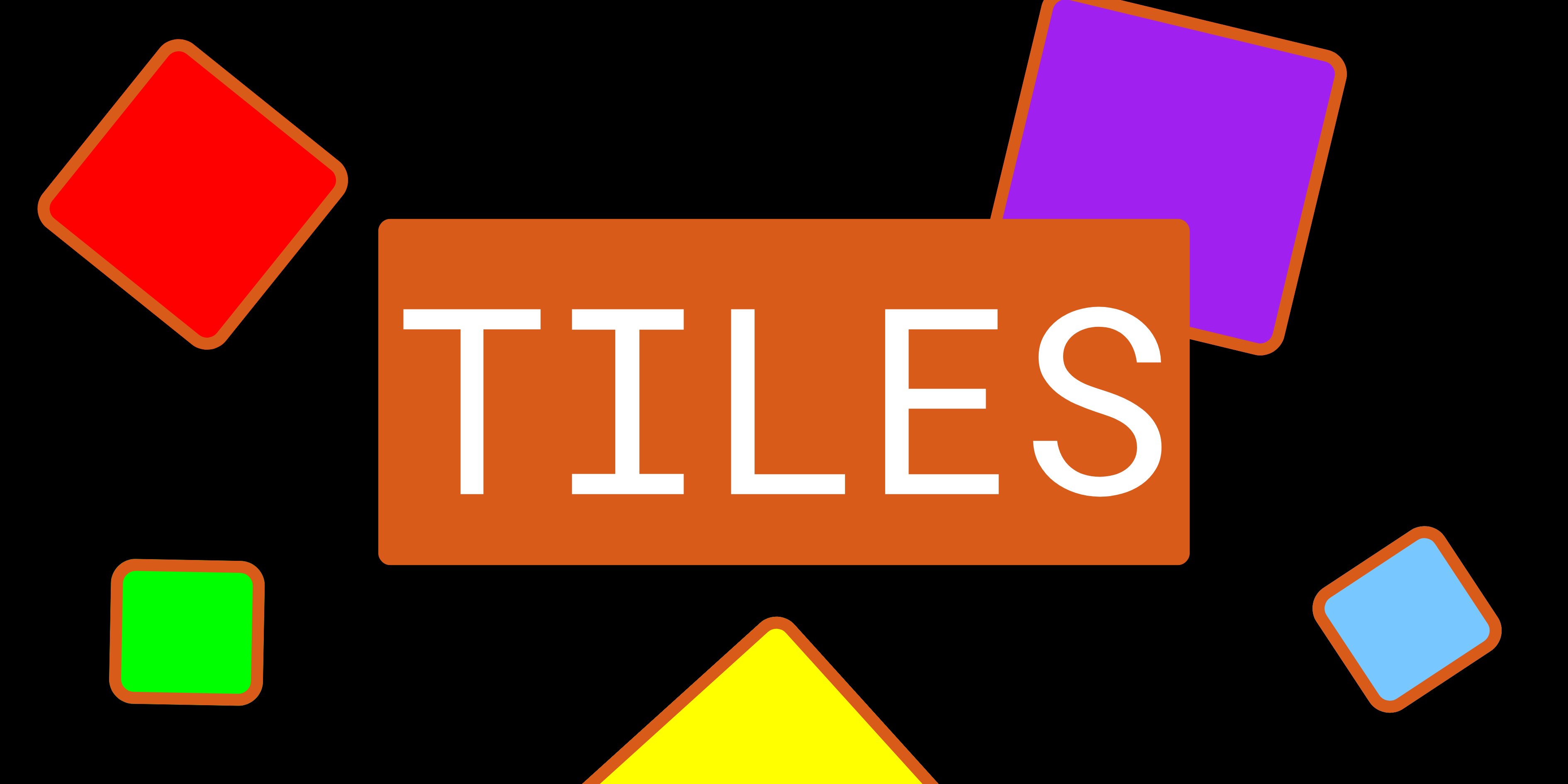Tiles