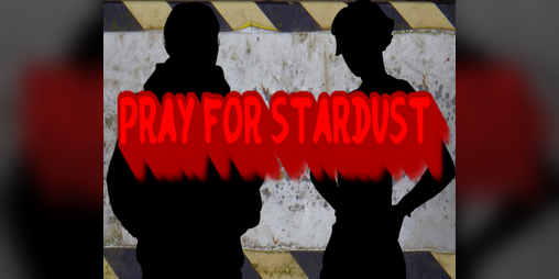 Cover image for PRAY FOR STARDUST