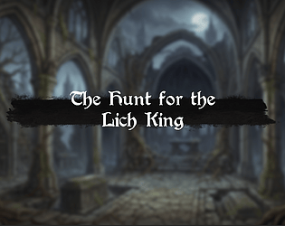 The Hunt for the Lich King [Free] [Card Game] [Windows] [macOS]