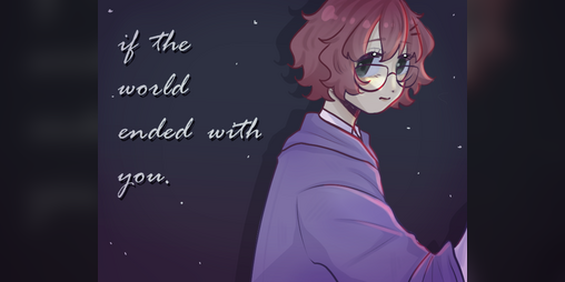 Cover image for if the world ended with you.
