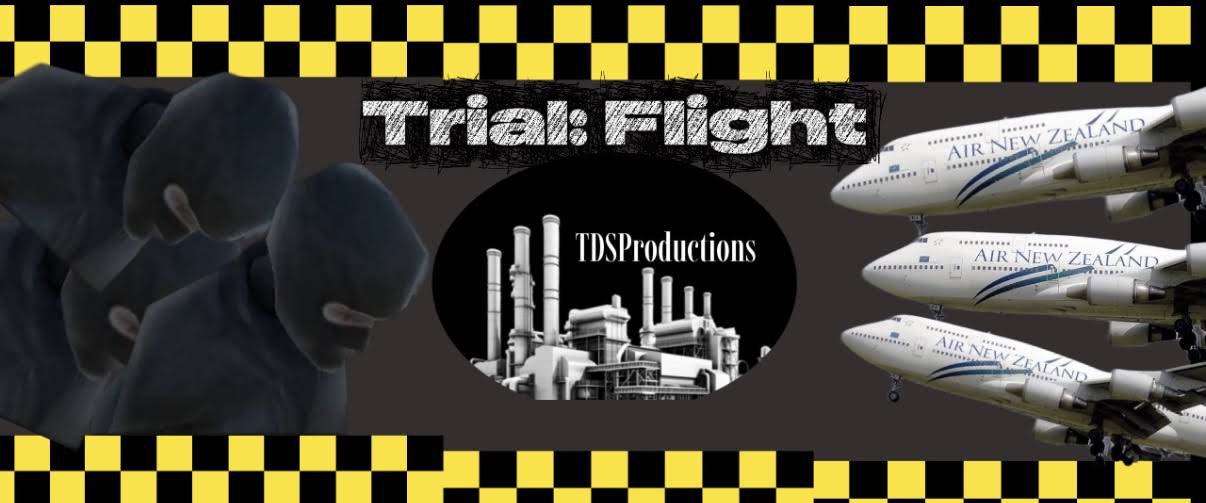 Trial: Flight