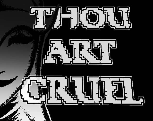 Cover image for THOU ART CRUEL