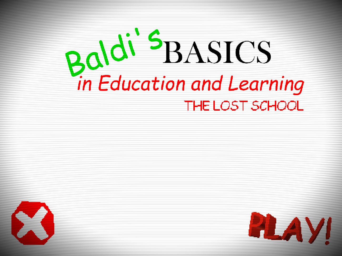 Baldi's Basics: The Lost School