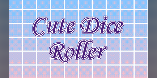Cover image for Cute Dice Roller