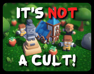 It's NOT A Cult! [Free] [Simulation]