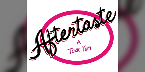 Cover image for Aftertaste - A Toxic Yuri