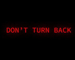 Don't Turn Back [Free] [Puzzle]