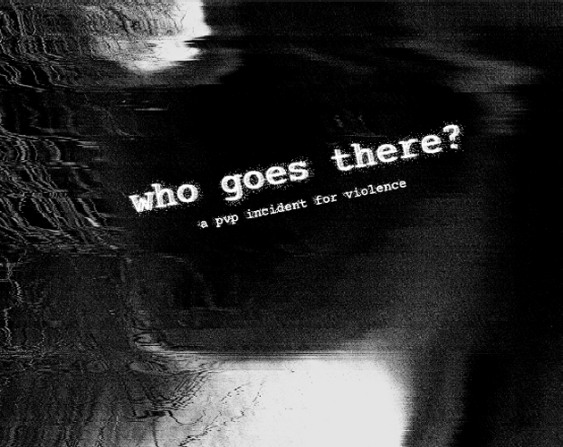 Cover image for WHO GOES THERE?