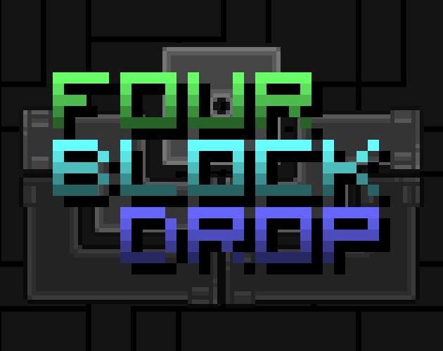Four Block Drop
