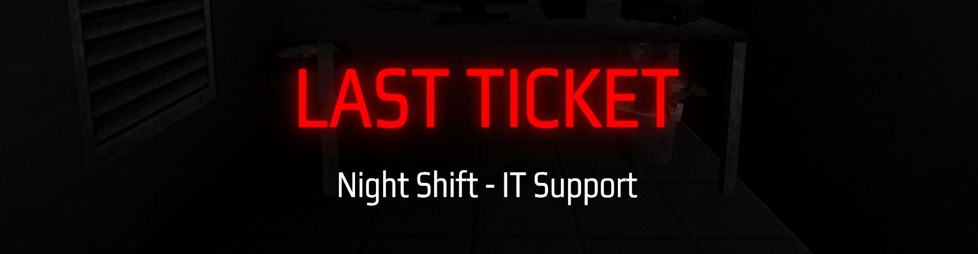 LAST TICKET